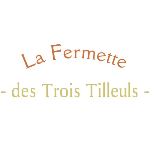 La Fermette des Trois Tilleuls